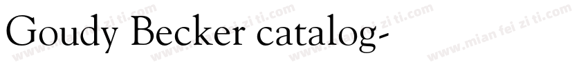 Goudy Becker catalog字体转换